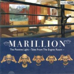 Marillion : The Positive Light :Tales from the Engine